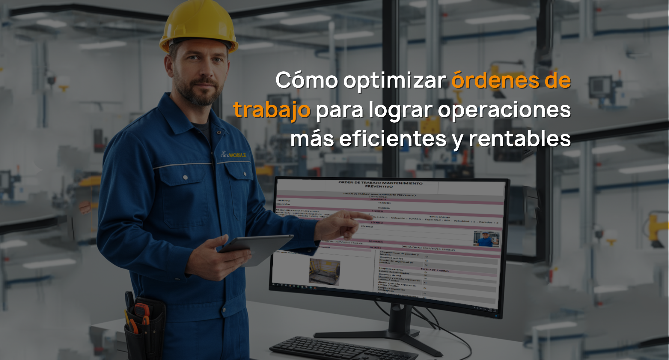 Como optimizar ordenes de trabajo para lograr operaciones mas eficientes y rentables